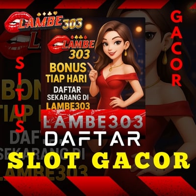 LAMBE303: Agen Taruhan Judi Slot Gacor Online Link Login Lambe303 Resmi Gampang Jp 2026 image 1
